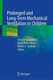 Prolonged and Long-Term Mechanical Ventilation in Children (eBook, PDF)