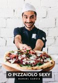 O Pizzaiolo Sexy (eBook, ePUB)