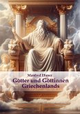 Götter und Göttinnen Griechenlands (eBook, ePUB)