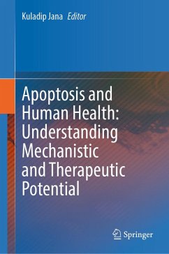 Apoptosis and Human Health: Understanding Mechanistic and Therapeutic Potential (eBook, PDF)