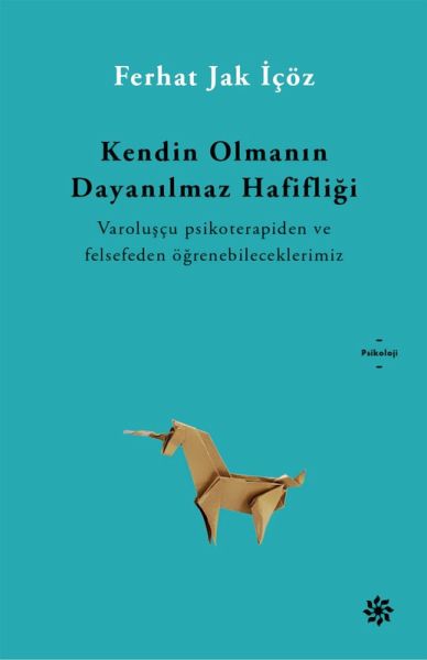 Kendin Olmanin Dayanilmaz Hafifligi (eBook, ePUB)