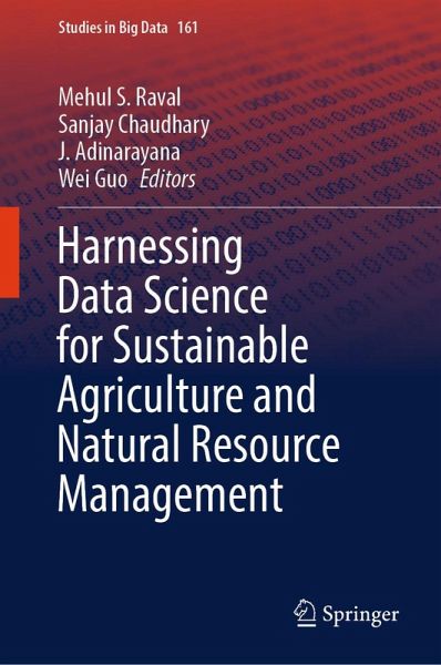 Harnessing Data Science for Sustainable Agriculture and Natural Resource Management (eBook, PDF) Harnessing Data Science for Sustainable Agriculture and Natural Resource Management (eBook, PDF)