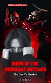 Mark of the Midnight Butcher S3 (eBook, ePUB) Mark of the Midnight Butcher S3 (eBook, ePUB)