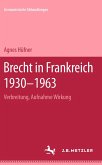 Brecht in Frankreich 1930-1963 (eBook, PDF) Brecht in Frankreich 1930-1963 (eBook, PDF)