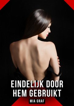 Eindelijk door hem gebruikt (eBook, ePUB) - Graf, Mia