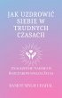 Jak Uzdrowic Siebie w Trudnych Czasach... - Bild 1
