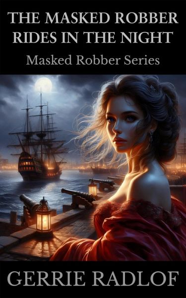 The Masked Robber Rides in the Night (eBook, ePUB) The Masked Robber Rides in the Night (eBook, ePUB)