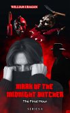 Mark of the Midnight Butcher S4 (eBook, ePUB) Mark of the Midnight Butcher S4 (eBook, ePUB)