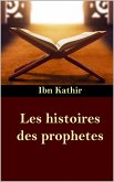 Les histoires des prophetes (eBook, ePUB) Les histoires des prophetes (eBook, ePUB)