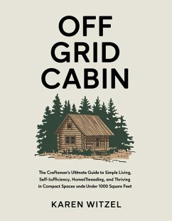 Off Grid CABIN (eBook, ePUB) - Witzel, Karen.