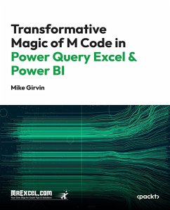 Cover Transformative Magic of M Code in Power Query Excel & Power BI (eBook, ePUB)