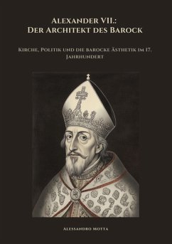 Cover Alexander VII.: Der Architekt des Barock (eBook, ePUB)