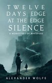 Twelve Days at the Edge of Silence (eBook, ePUB)