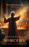 The Science of Sorcery (eBook, ePUB) The Science of Sorcery (eBook, ePUB)