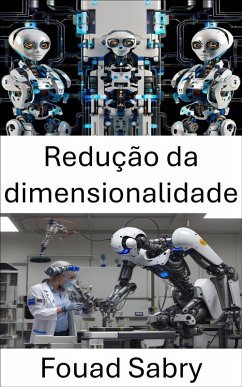 Redução da dimensionalidade (eBook, ePUB) - Sabry, Fouad