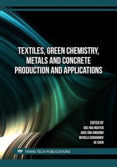 Textiles, Green Chemistry, Metals and Concrete Production and Applications (eBook, PDF)