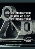 Properties and Processing of Steel and Alloys, Additive Manufacturing (eBook, PDF) Properties and Processing of Steel and Alloys, Additive Manufacturing (eBook, PDF)