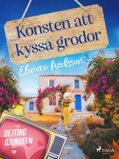 Konsten att kyssa grodor (eBook, ePUB) - Axelsson, Elinore