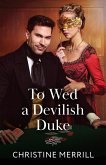 To Wed A Devilish Duke (eBook, ePUB)