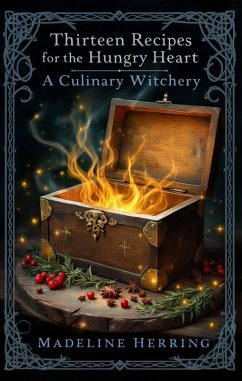 Cover Thirteen Recipes for the Hungry Heart (eBook, ePUB)