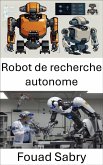 Robot de recherche autonome (eBook, ePUB)