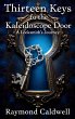 Thirteen Keys to the Kaleidoscope Door... - Bild 1
