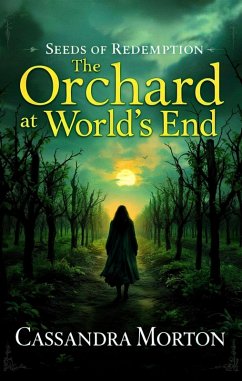 The Orchard at World's End (eBook, ePUB) - Morton, Cassandra