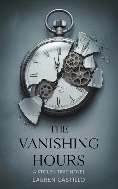 The Vanishing Hours (eBook, ePUB) - Castillo, Lauren