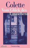 Vom Glück des Umziehens (eBook, ePUB) Vom Glück des Umziehens (eBook, ePUB)