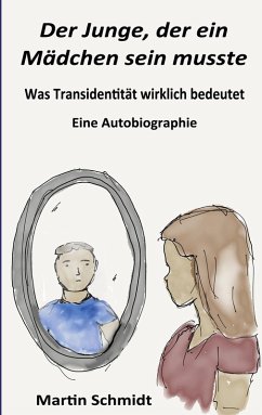Cover Der Junge, der ein Mädchen sein musste (eBook, ePUB)