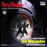 Die Wyconder / Perry Rhodan-Zyklus "Phoenix" Bd.3304 (MP3-Download) Die Wyconder / Perry Rhodan-Zyklus "Phoenix" Bd.3304 (MP3-Download)