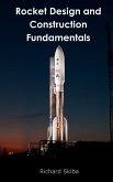 Rocket Design and Construction Fundamentals (eBook, ePUB) Rocket Design and Construction Fundamentals (eBook, ePUB)