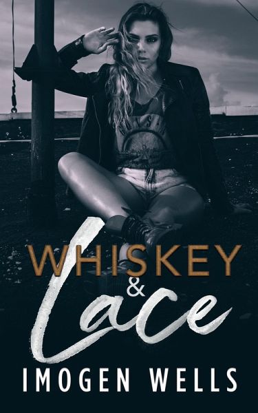 Whiskey & Lace (eBook, ePUB) Whiskey & Lace (eBook, ePUB)