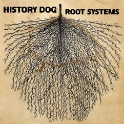 Root Systems - History Dog