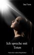 Ich spreche mit Toten (eBook, ePUB) - Bild 1