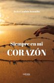 Siempre en mi corazón (eBook, ePUB)