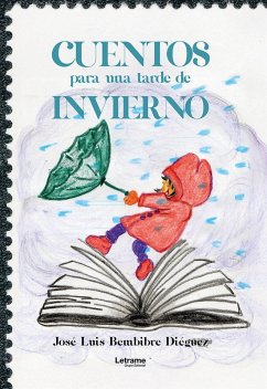 Cuentos para una tarde de invierno (eBook, ePUB) - Diéguez, José Luis Bembibre