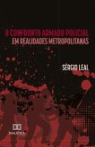 O confronto armado policial em realidades metropolitanas (eBook, ePUB) O confronto armado policial em realidades metropolitanas (eBook, ePUB)