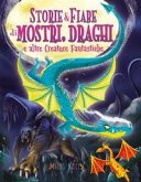 Storie & fiabe di mostri, draghi e altre creature fantastiche Storie & fiabe di mostri, draghi e altre creature fantastiche