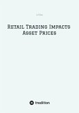 Retail Trading Impacts Asset Prices