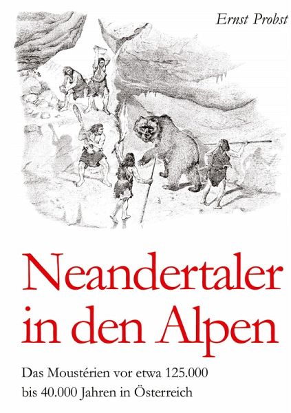 Neandertaler in den Alpen Neandertaler in den Alpen