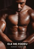 Ele me fodeu
