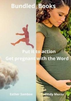 Cover Bundled Books: Get pregnant with the Word   Put it to action