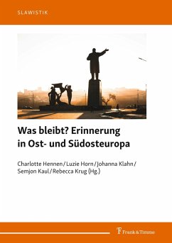 Cover Was bleibt? Erinnerung in Ost- und Südosteuropa