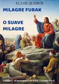 Milagre Furak -- O Suave Milagre