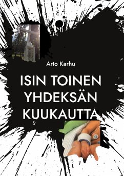 Isin toinen yhdeksän kuukautta - Karhu, Arto