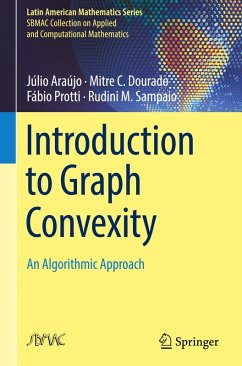 Introduction to Graph Convexity - Araújo, Júlio;Dourado, Mitre C.;Protti, Fábio