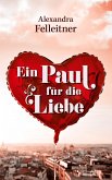 Ein Paul für die Liebe Ein Paul für die Liebe