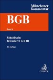 Münchener Kommentar zum Bürgerlichen Gesetzbuch Bd. 6: Schuldrecht - Besonderer Teil III §§ 631-704