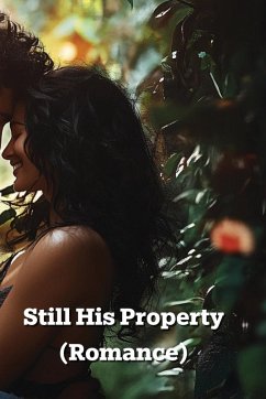 Still His Property (Romance) - Neldon, Shean